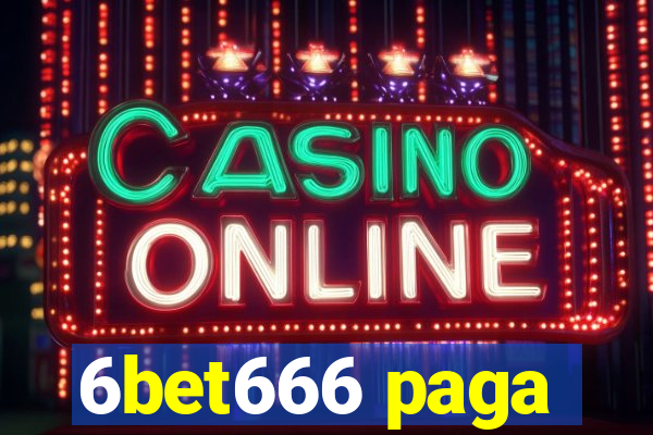 6bet666 paga